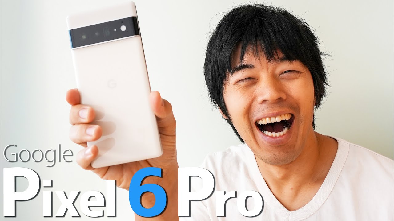 New Google Pixel 6 Proがキター!
