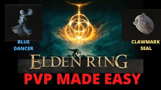 ELDEN RING PVP: SUPER OP BLUE DANCER + CLAWMARK SEAL THAT DESTROYS ANYTHING IN SECONDS!!!