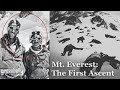 The Unbelievable Story of Mt. Everest's First Ascent (1953 Expedition)