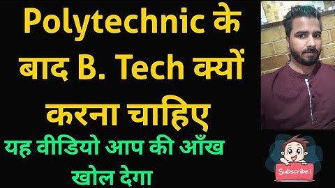 Polytechnic के बाद B.Tech क्यों करना चाहिए