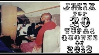 Top 20 2pac Quotes of 2013 - Jmix Year In Review Part 2
