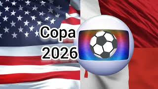 Chamada da Copa 2026 da TV global (exibindo durante o intervalo do bom dia Brasil)