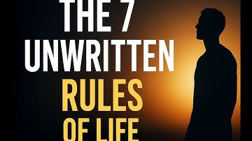 The Seven Unwritten Rules