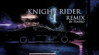 Knight Rider K.I.T.T. Remix (by TEAFro)