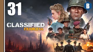 LET'S PLAY - Classified: France '44 - PART 31 - World War 2 Tactical Strategy Game