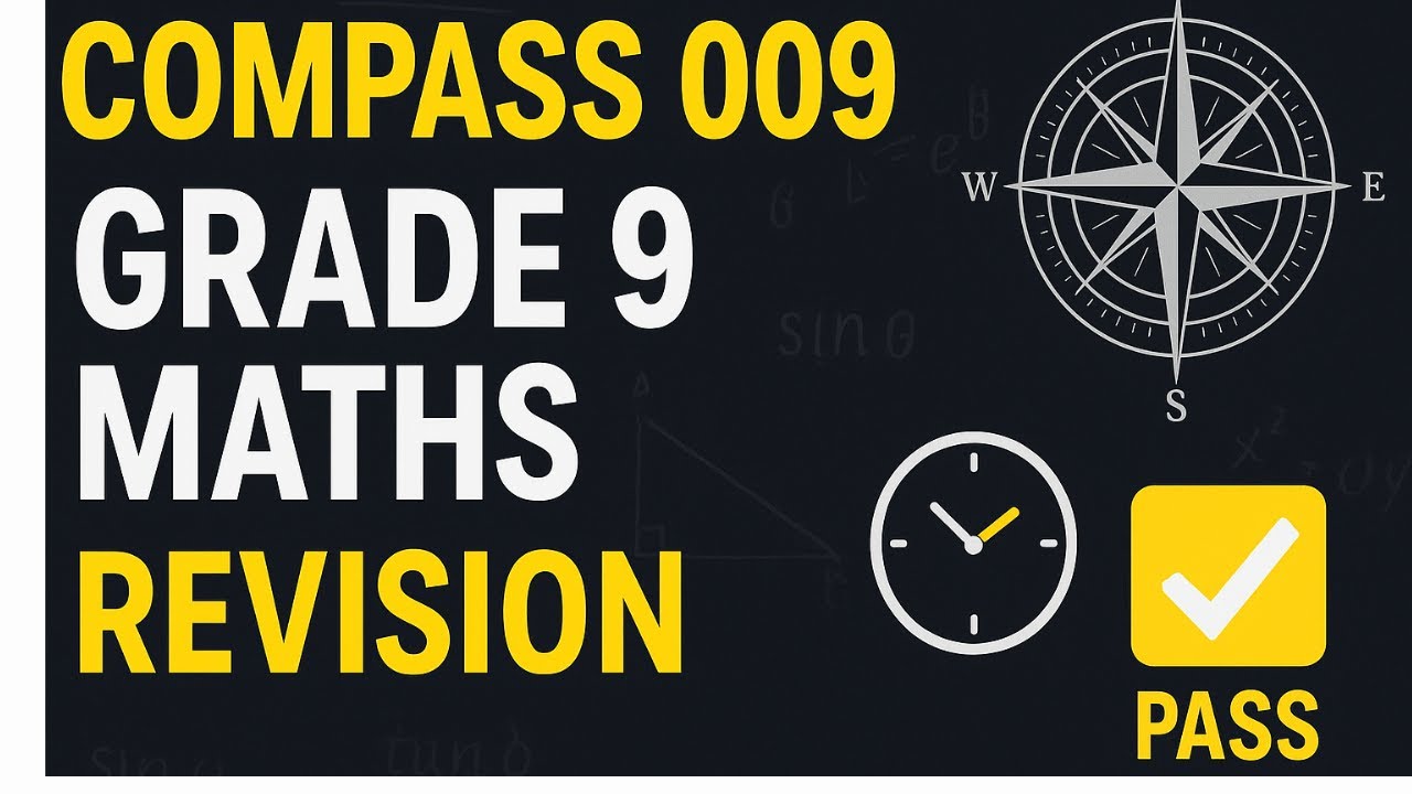 COMPASS 009 MATHEMATICS GRADE 9 | JS2509 SECTION A
