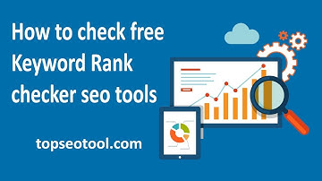#topseotool How to free Keyword Rank checker and Keyword Position checker seo tools