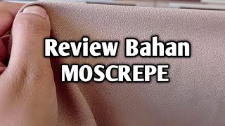 Mengenal bahan Moscrepe
