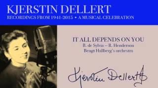 KJERSTIN DELLERT  sings IT ALL DEPENDS ON YOU