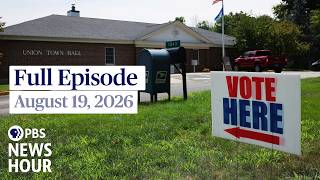 PBS News Hour live episode, August 19, 2026
