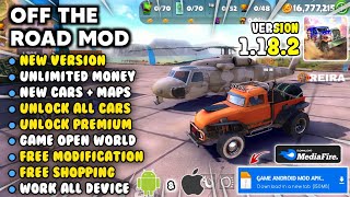 OFF THE ROAD MOD APK New Update 2026 V1.18.2 - Unlimited Money &amp; Unlocked All Cars | Latest Version