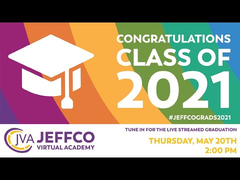 Jeffco Virtual Academy - Graduation 2021