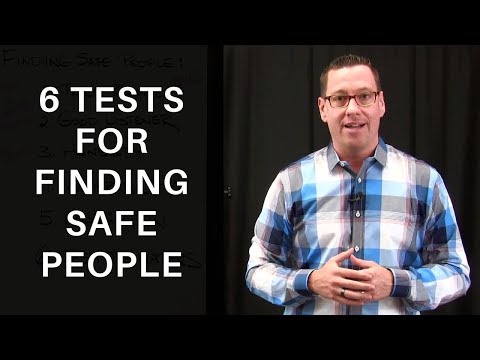 6 Tests for Finding Safe People