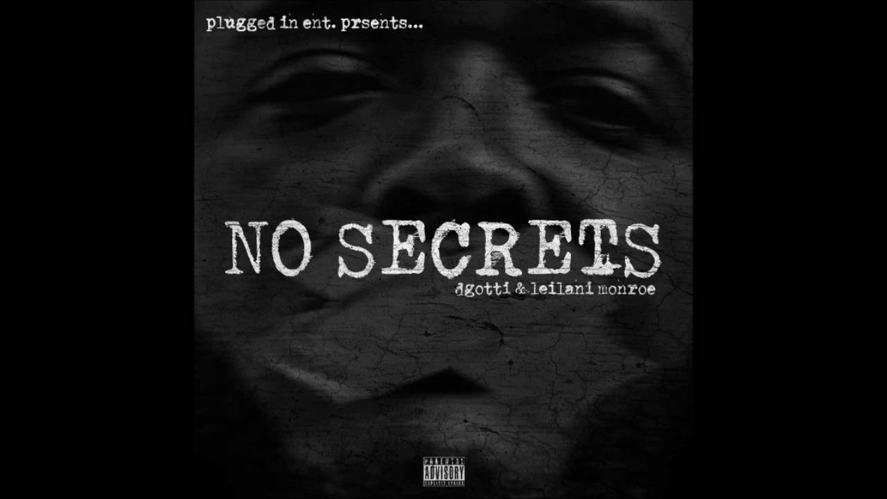 Watch No Secrets Dgotti & Leilani Monroe on YouTube Watch No Secrets Dgotti & Leilani Monroe on YouTube