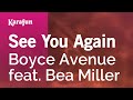 Karaoke See You Again - Boyce Avenue feat. Bea Miller *