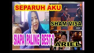 Reaction Separuh Aku :  ARIEL & SHAM VISA