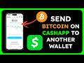 How to Send Bitcoin from Cash App to Another Wallet