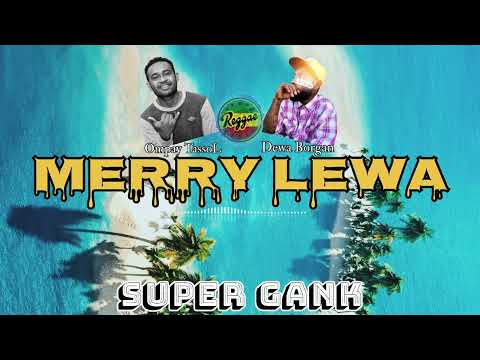 Watch Merry Lewa | Ompay TassoL X Dewa Borgan [ Lagu Reggae Terbaru 2024 ] on YouTube