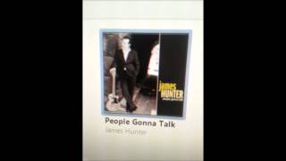 People Gonna Talk  - James Hunter chords