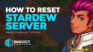How to Completely Reset a Stardew Valley Server!