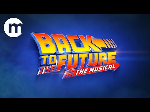 Back to the Future the Musical