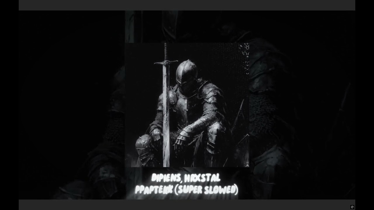 DIPIENS, HRXSTAL - PPAPTEKK (SUPER SLOWED)