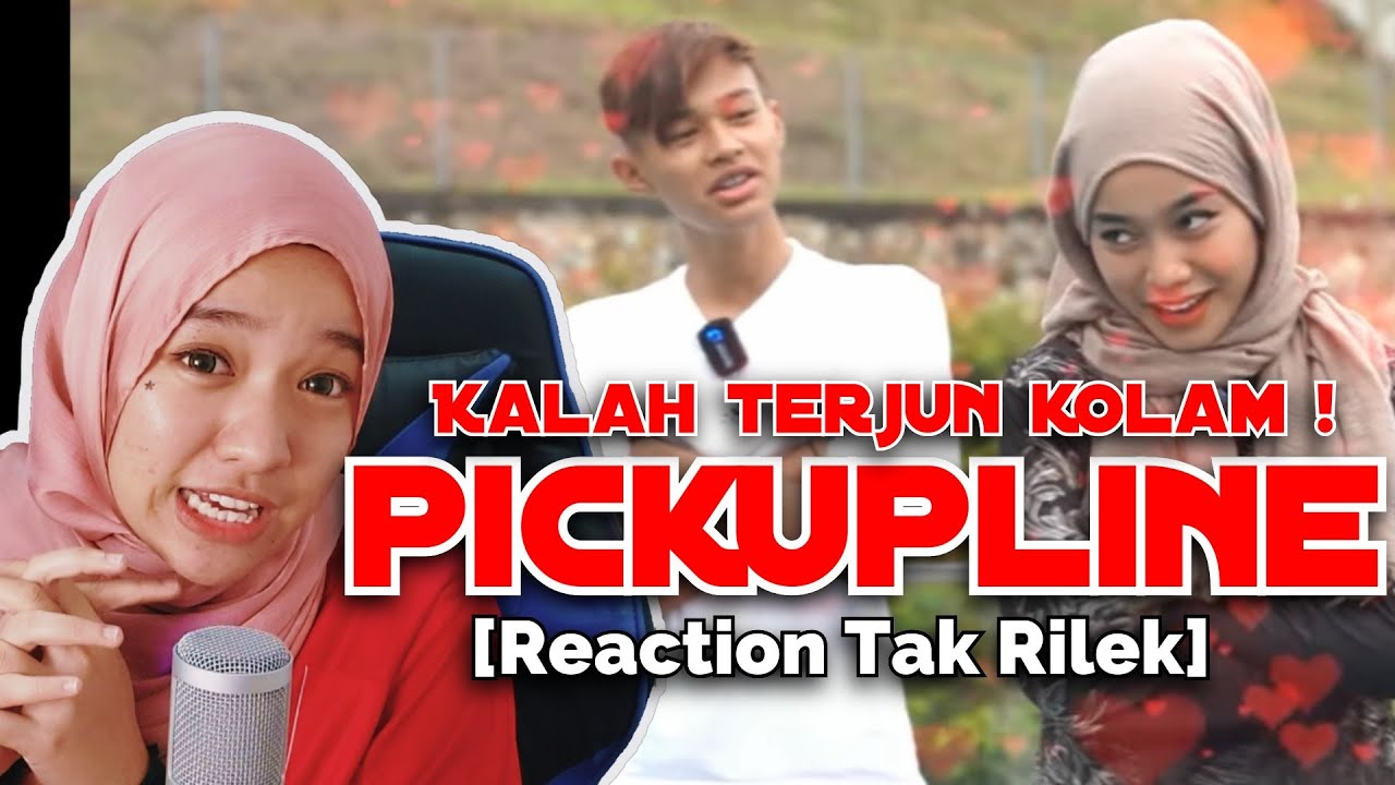 PICKUPLINE CHALLENGE I Reaction Tak Rilek