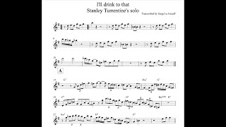 I'll drink to that - Stanley Turrentine's solo