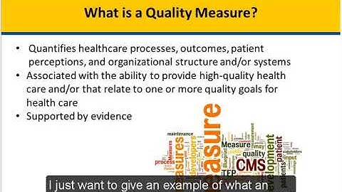 April 26, 2018/May 2, 2018 - CMS Quality Measures: How They Are Used and How You Can Be Involved
