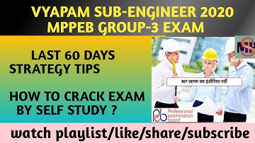 VYAPAM SUB-ENGINEER LAST 60 DAYS STRATEGY TIPS || MPPEB GROUP 3 EXAM PREPRATION  STRATEGY