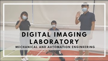 Mechanical and Automation Engineering  Digital Imaging Laboratory
