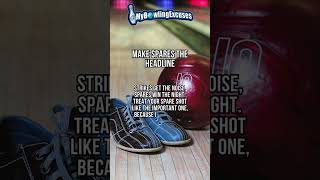 Make Spares the Headline | My Bowling Excuses