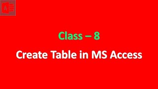 Class 8 Computer | MS Access | Create Table in MS Access | Class 8 MS Access | Using Table in Access