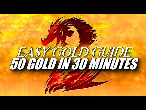 EASY GOLD GUIDE ► 50 Gold in 30 Minutes Daily | Guild Wars 2 | Beginners&#039 Friendly