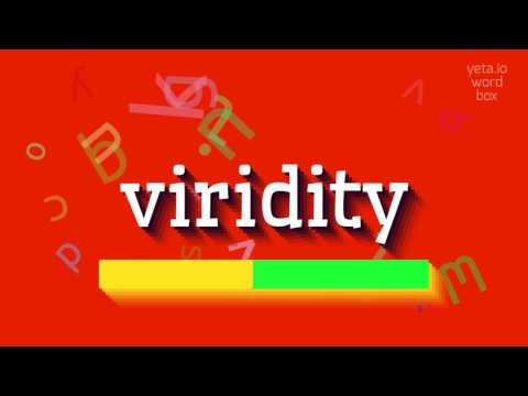 How to say &quot;viridity&quot;! (High Quality Voices)