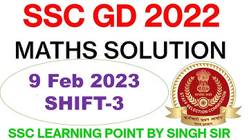 SSC GD 2022 (9 Feb, 2023. 3rd shift) Maths Solution || GD Solved Paper by Singh Sir.