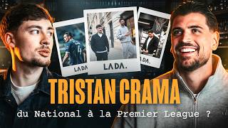 La Da Du National Aux Portes De La Premier League, Le Parcours De Tristan Crama Sub