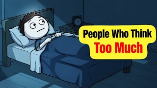 People Who Think Too Much | Psychology Explained .