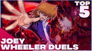 Top 5 | Joey Wheeler Duels (Yu-Gi-Oh!)