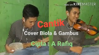 Perpaduan yang sangat unik biola dan gambus  || Cantik  A Rafiq