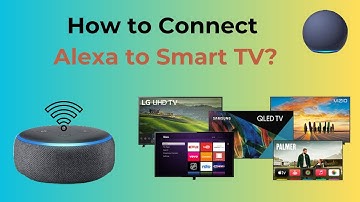 How to Connect Any Smart TV to Amazon Alexa?