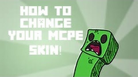 How to change your mcpe skin [android] NO COMPUTER OR BLOCKLAUNCHER