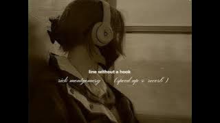 rick montgomery - line without a hook {speed up & reverb}