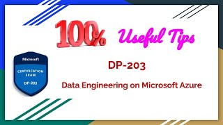 DP-203 Data Engineering on Microsoft Azure - 100% useful Tips to crack the Certification