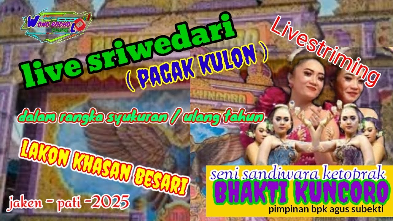 ktoprak bhakti kuncoro live sriwedari ( pagak kulon )