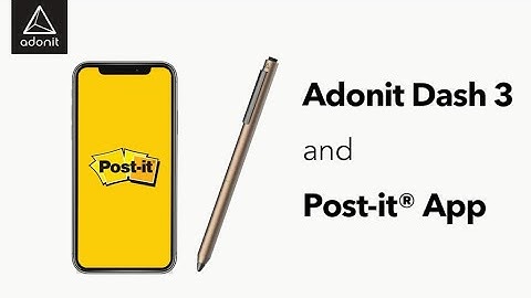 Adonit Dash 3 stylus to accurately sketch, edit, and share the notes with Post-it App