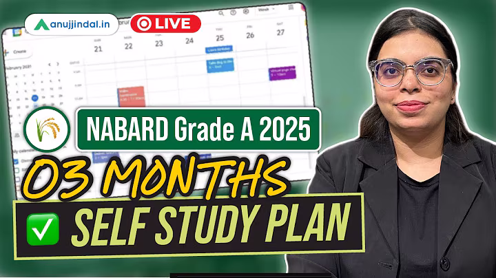 NABARD Grade A 2025 | 3 Months Self Study Plan | Preparation Strategy | NABARD 2025 Anuj Jindal