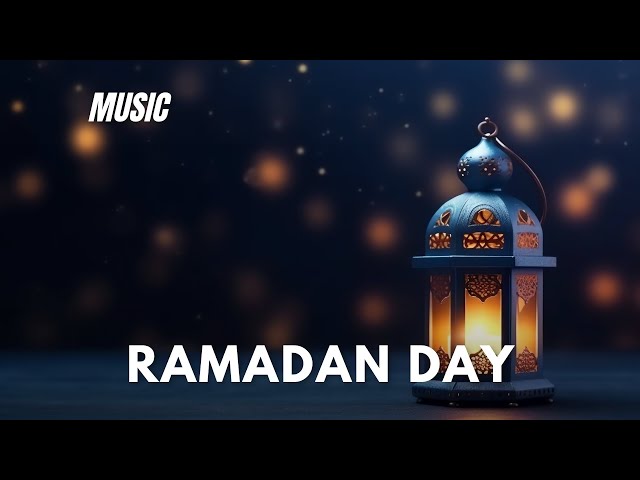 Ramadan Day (Official Music)