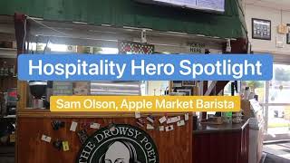 June Hospitality Hero | Sam Olson, Apple Market