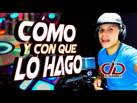 How to mix songs? ★ This is HOW I MAKE my MIXES and VIDEOS ★ @DjDarrelElapoderado ✔
